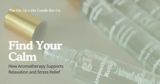 Find Your Calm: How Aromatherapy Supports Relaxation and Stress Relief